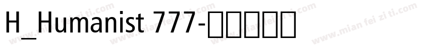 H_Humanist 777字体转换